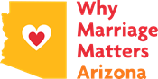 Why Marriage Matters Arizona